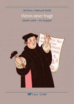 Wenn einer fragt - Martin Luther 