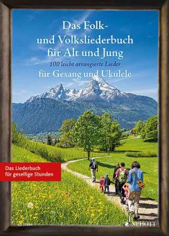 Das Folk- und Volksliederbuch für Alt und Jung 
