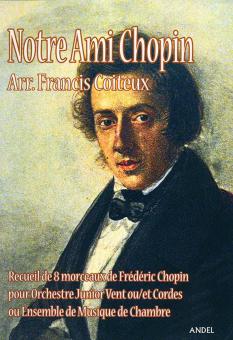 Notre Ami Chopin 