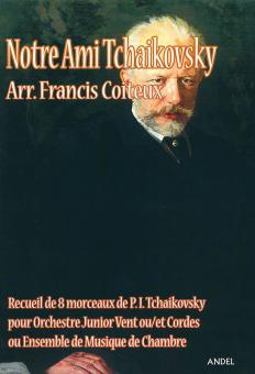 Notre Ami Tschaikovsky 