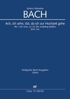 Ach, ich sehe, itzt, da ich zur Hochzeit gehe BWV 162 Standard