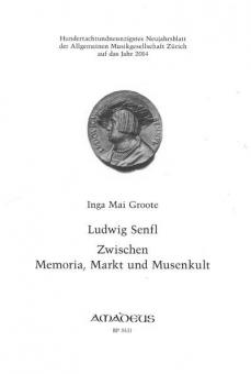 Ludwig Senfl - zwischen Memoria, Markt und Musenkult 