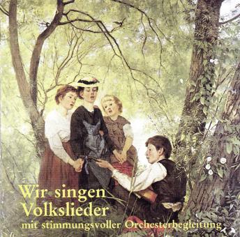 Wir singen Volkslieder 