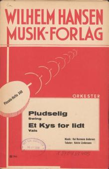Pludselig & Et Kys for Lidt 