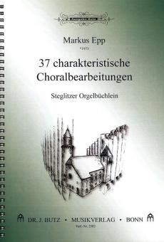 37 charakteristische Choralbearbeitungen 