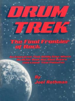 Drum Trek - the Final Frontier of Rock 