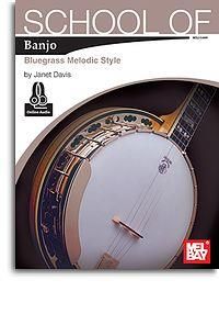 School of Banjo - Bluegrass Melodic Style 