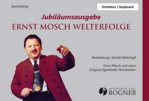 Jubiläumsausgabe - Ernst Mosch Welterfolge 