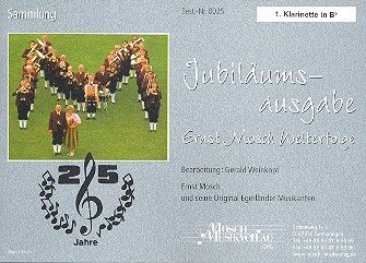 Jubiläumsausgabe - Ernst Mosch Welterfolge 