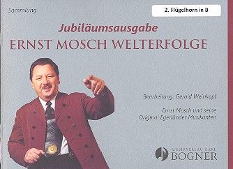 Jubiläumsausgabe - Ernst Mosch Welterfolge 
