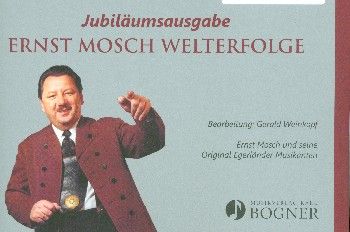 Jubiläumsausgabe - Ernst Mosch Welterfolge 