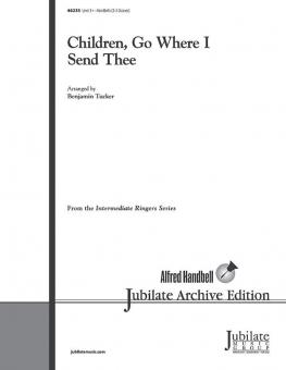 Children, Go Where I Send Thee 