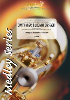 Dimitri Vegas & Like Mike On Stage! 