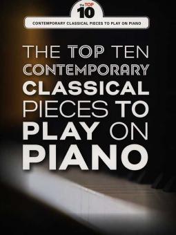 The Top 10 Contemporary Classical Pieces To Play On Piano 