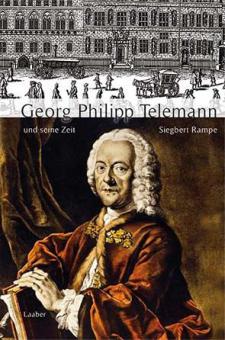 Georg Philipp Telemann und seine Zeit 
