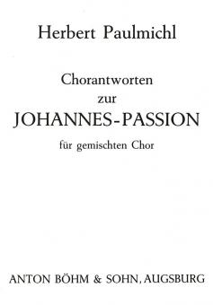 Chorantworten zur Johannes-Passion 