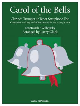 Carol of the Bells for Clarinet, Trumpet or Tenor Saxophone Trio 