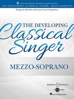 The Developing Classical Singer - Mezzo-Soprano 