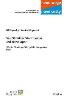 Das Olmützer Stadttheater und seine Oper 