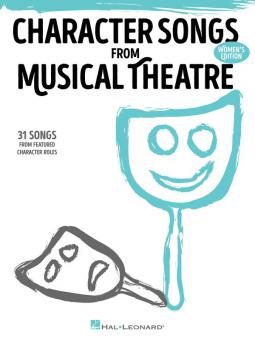 Character Songs from Musical Theatre - Women's Edition 
