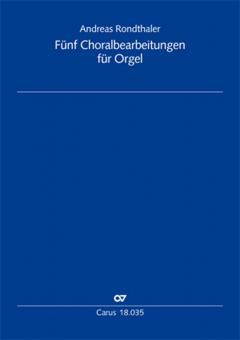 5 Choralbearbeitungen für Orgel 