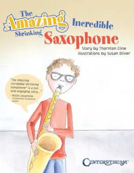 The Amazing Incredible Shrinking Saxophone 