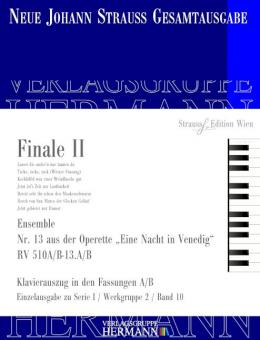 Eine Nacht in Venedig - Finale II (Nr. 13) RV 510A/B-13.A/B 