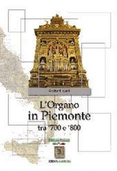 L'Organo in Piemonte tra '700 e '800 