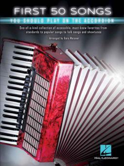 First 50 Songs You Should Play on the Accordion 