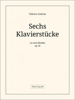 6 Klavierstücke 
