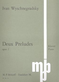 Deux Préludes op. 2 
