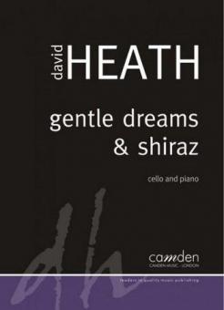 Gentle Dreams and Shiraz 