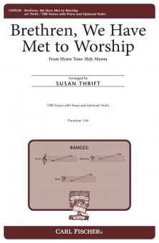 Brethren We Have Met to Worship 