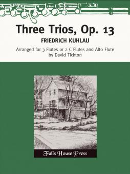 Three Trios Op. 13 