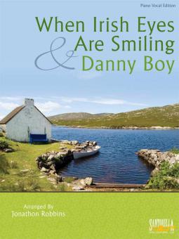 Danny Boy and When Irish Eyes Are Smiling 