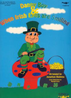 Danny Boy and When Irish Eyes Are Smiling 