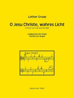 O Jesu Christe, wahres Licht 