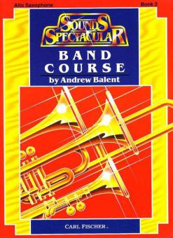 Sounds Spectacular Band Course Book 2 - Alto Saxophone 