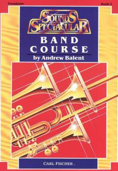 Sounds Spectacular Band Course Book 2 - Trombone 