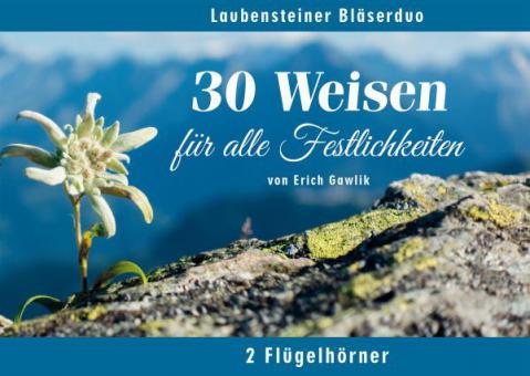 30 Weisen für alle Festlichkeiten 