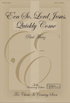 E'en So, Lord Jesus, Quickly Come 