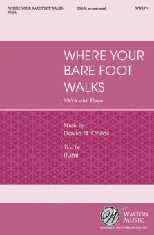 Where Your Bare Foot Walks 