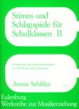 Schlag- und Stimmspiele für Schulklassen 2 