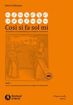 Così si fa sol mi 1: Dur ein- und zweistimmig, Intervalle, Grundlagen der Notenschrift 