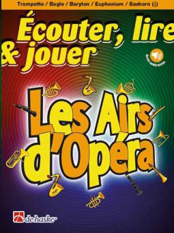 Écouter, lire & jouer - Les Airs d'Opéra 