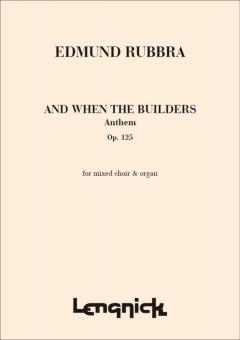 And when the builders op. 125 