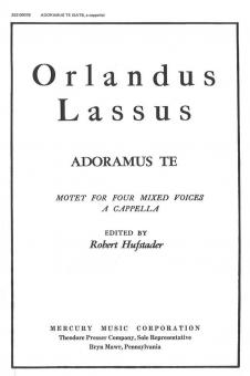 Adoramus Te 