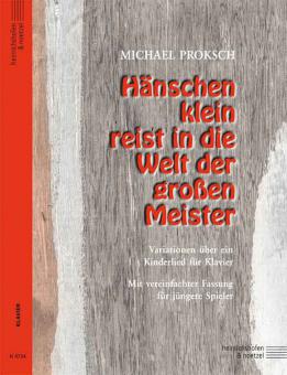 Hänschen klein reist in die Welt der großen Meister 