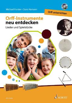Orff-Instrumente neu entdecken - Orff unterrichten 