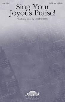 Sing Your Joyous Praise! 